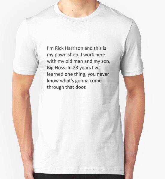 ‘Rick Harrison Pawn Stars Intro’ T-Shirt by jeremyhouston T-Shirt