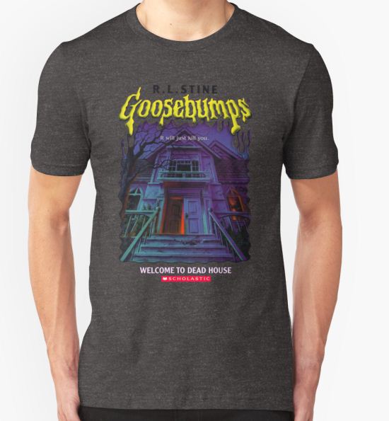 ‘Goosebumps Welcome to the Dead House’ T-Shirt by nicolascagedesu T-Shirt