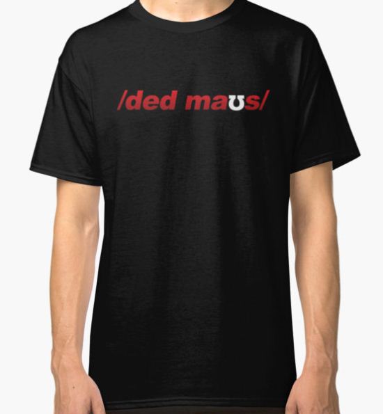 Deadmau5 shirt Classic T-Shirt by edmparty T-Shirt