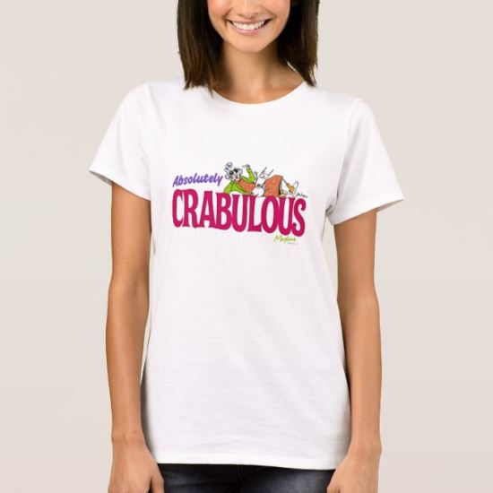 Absolutely Crabulous T-Shirt