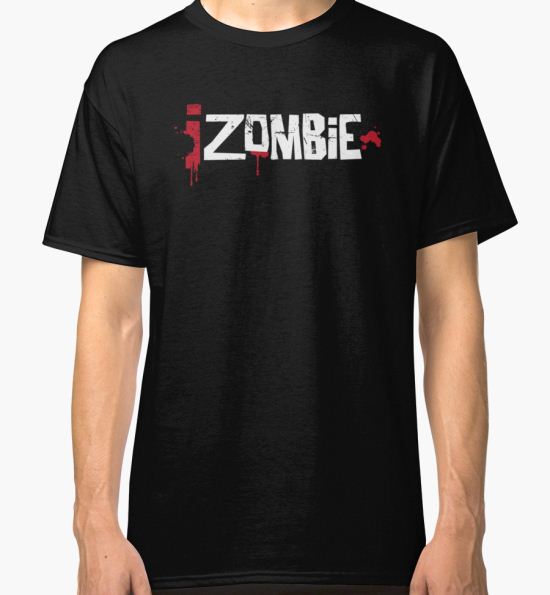 iZombie Tshirt Classic T-Shirt by breakbad T-Shirt