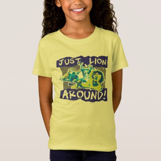 Just Lion Around T-Shirt