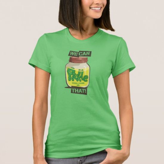Portlandia We Can Pickle That Official T-Shirt