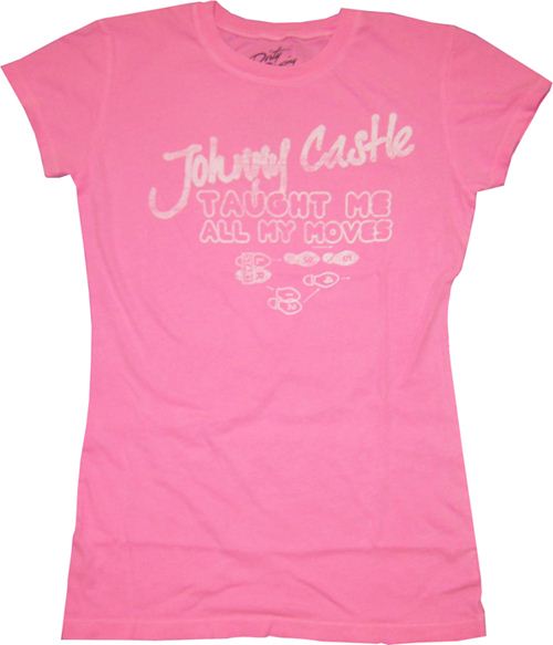 Dirty Dancing Johnny Castle Taught Me All My Moves T-shirt