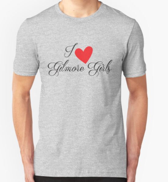 I Love Gilmore Girls T-Shirt by Jandsgraphics T-Shirt