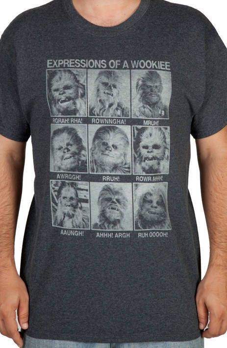 Expressions of A Wookiee Shirt