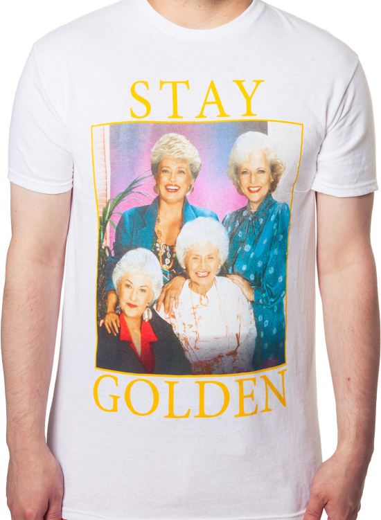 Golden Girls Stay Golden T-Shirt