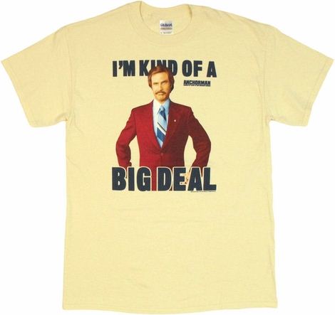 Anchorman Big Deal Ron T Shirt