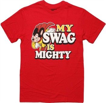 Mighty Mouse My Swag Is Mighty T-Shirt