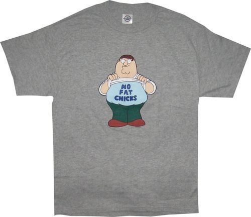 Family Guy No Fat Chicks T-shirt