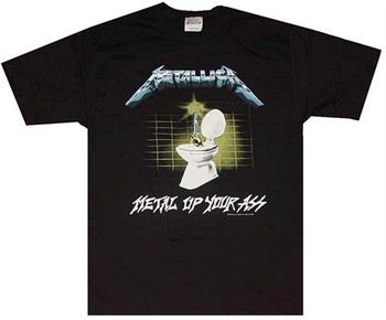 Metallica Metal Up Your Ass T-Shirt