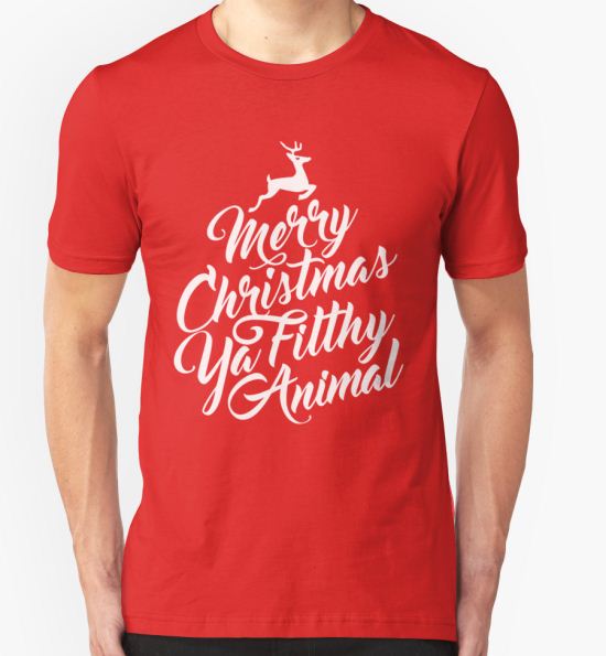 ‘Merry Christmas Ya Filthy Animal Home Alone Movie Quote Design’ T-Shirt by SonyaDeHart T-Shirt