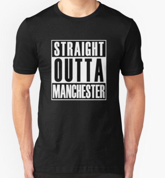 Straight Outta Manchester T-Shirt by thehiphopshop T-Shirt