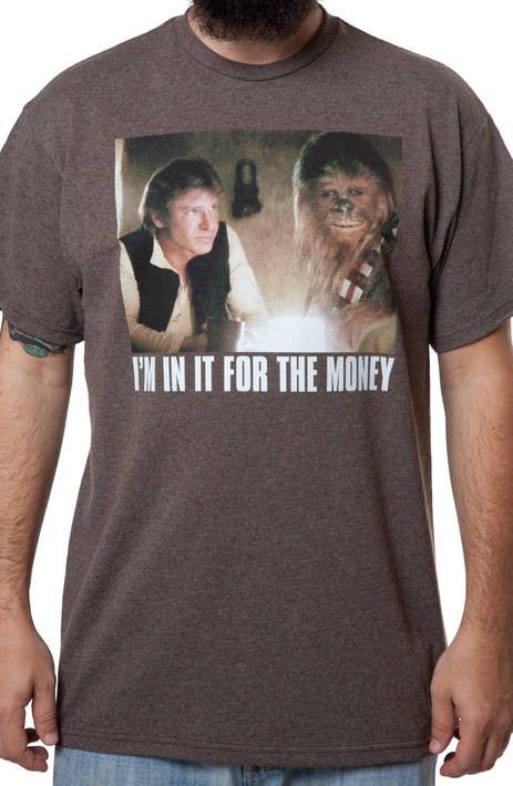 In It For The Money Han Solo Shirt