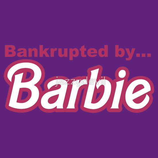 Bankrupted by... BARBIE by jazzydevil T-Shirt