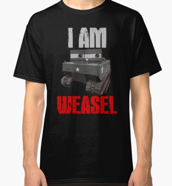 I Am Weasel Classic T-Shirt by PalmettoSpace T-Shirt