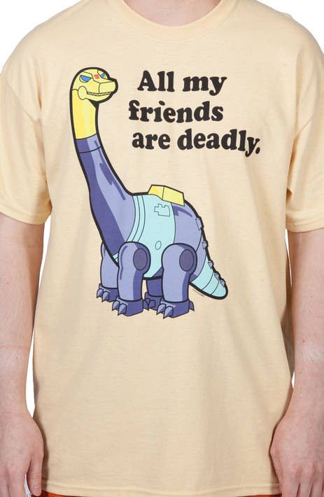 Sludge Dinobot Friends Are Deadly Shirt