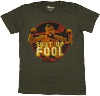 A-Team B.A. Baracus Shut Up Fool T-Shirt Sheer