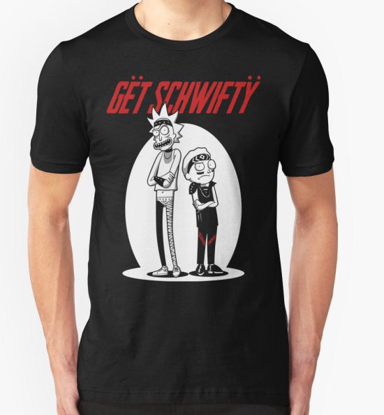 ‘Get Schwifty’ T-Shirt by Wizz Kid T-Shirt