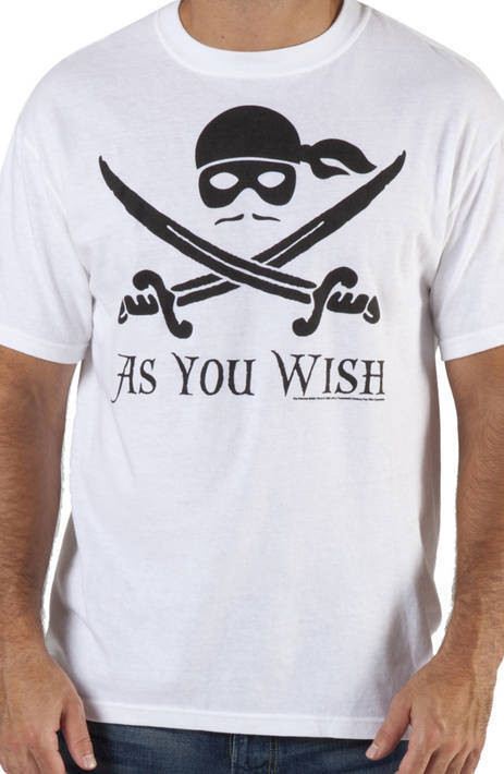 Princess Bride As You Wish T-Shirt