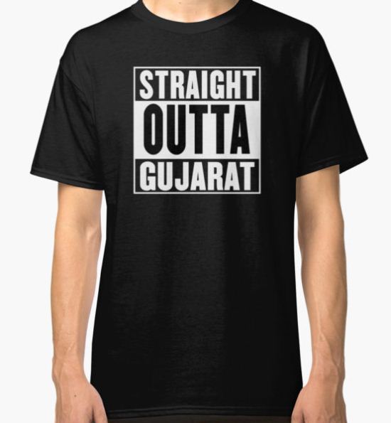 Straight Outta Gujarat  Classic T-Shirt by gujjuevolution T-Shirt