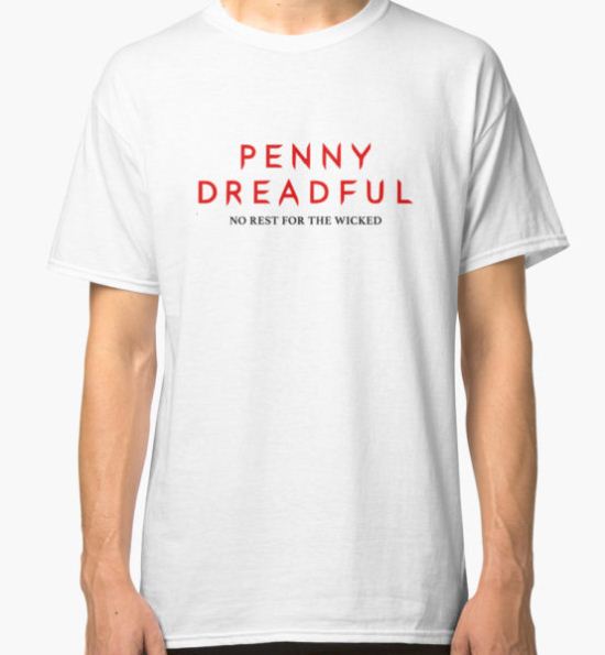 Penny Dreadful Classic T-Shirt by levinia94 T-Shirt