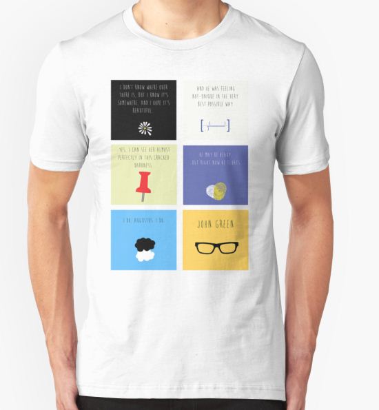 ‘Last Words - John Green edition’ T-Shirt by Kayleigh Gough T-Shirt