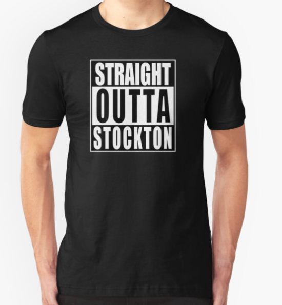 Straight Outta Stockton T-Shirt by Weston Miller T-Shirt
