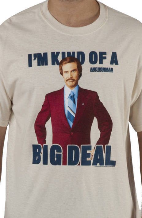 Big Deal Anchorman T-Shirt