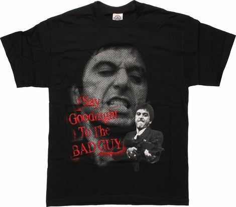 Scarface Say Goodnight T-Shirt