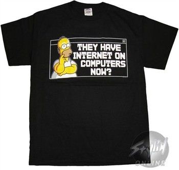 Simpsons Homer They Have Internet On Computers Now T-Shirt
