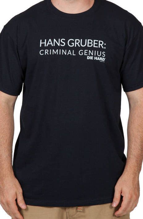 Hans Gruber Criminal Genius Shirt