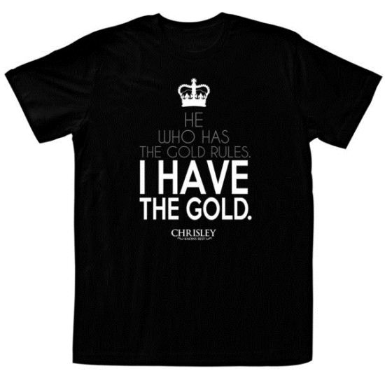 Chrisley Knows Best Shirt Has The Gold Black T-Shirt