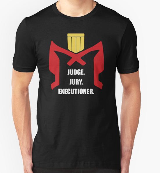 Judge.Jury.Executioner. T-Shirt by oneshortbuzard T-Shirt