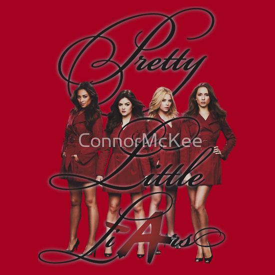 Pretty Little Liars by ConnorMcKee T-Shirt