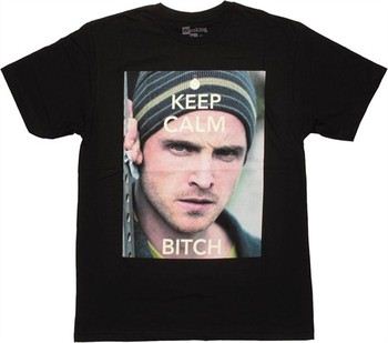 Breaking Bad Jesse Pinkman Keep Calm Bitch T-Shirt Sheer
