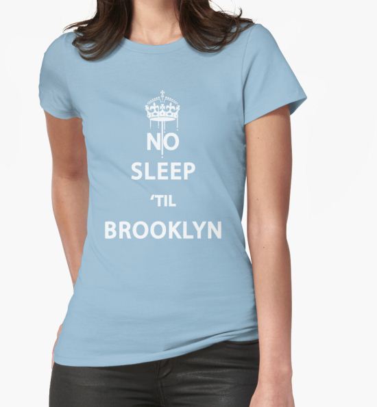 ‘No Sleep 'till Brooklyn’ T-Shirt by daveyt T-Shirt
