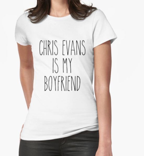 Chris Evans is my boyfriend T-Shirt by seriesmovies T-Shirt
