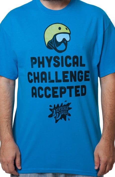 Physical Challenge Double Dare Shirt