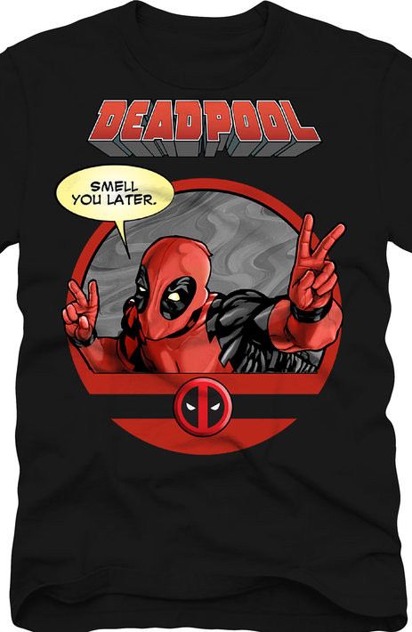 Deadpool Smell You Later T-Shirt