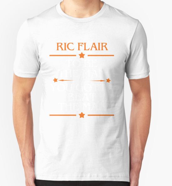 ‘Beat The Man Ric Flair’ T-Shirt by ngthanh T-Shirt