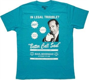 Breaking Bad In Legal Trouble Better Caul Saul Goodman Point T-Shirt Sheer