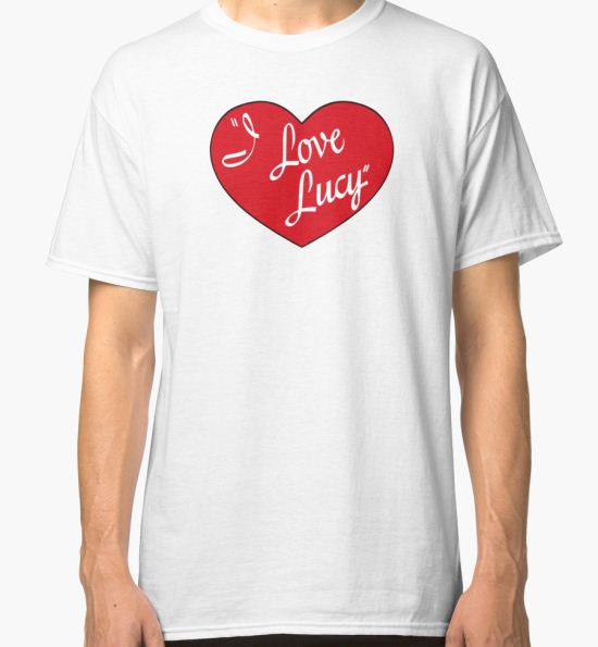 I Love Lucy Classic T-Shirt by innovariart T-Shirt